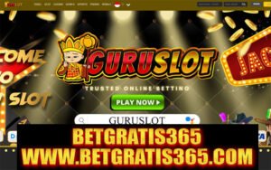 GuruSlot situs judi online dengan promo betgratis terbaru